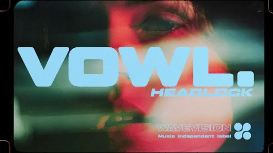 vowl. ⁄⁄ headlock