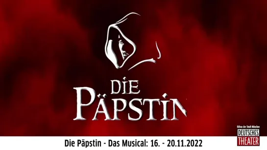 Die Päpstin - Das Musical. Deutsches Theater München