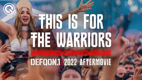 Defqon.1 2022 Aftermovie - This Is For The Warriors