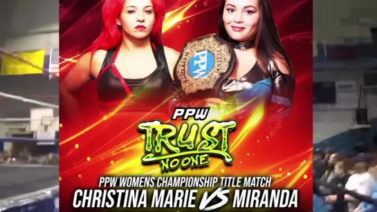 Miranda Vionette vs. Christina Marie - PPW Trust No One - October 20, 2018