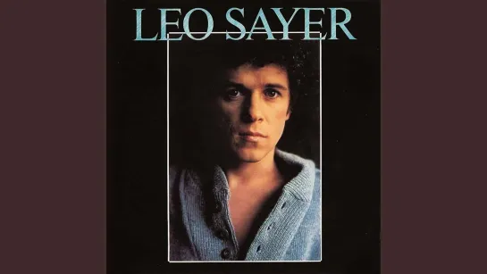 Leo Sayer - «When I Need You» (Remaster) HD