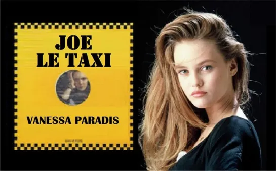 Vanessa Paradis - «Joe le taxi»