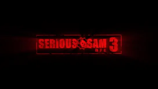 Serious Sam 3_ BFE [игрофильм]