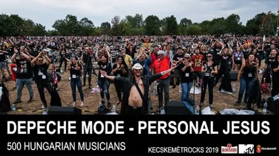 Depeche Mode - Personal Jesus - 500 Hungarian musicians - Cityrocks Hungary - Kecskemét 2019