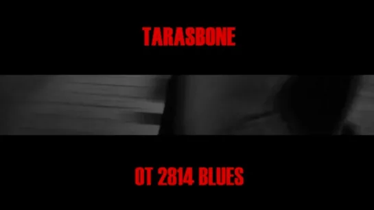 TB - TARASBONE - 2814 OT Blues