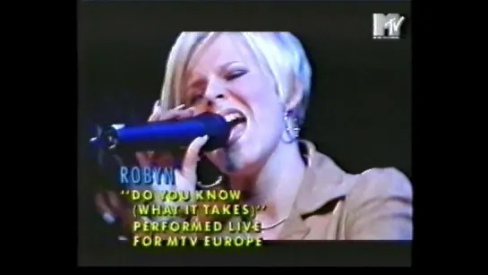 23. Robyn. Do You Know (What It Takes) (MTV)