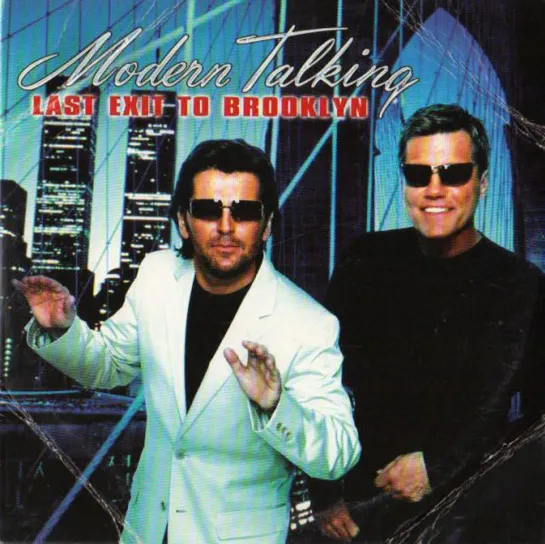 Modern Talking - Last Exit To Brooklyn (2001)