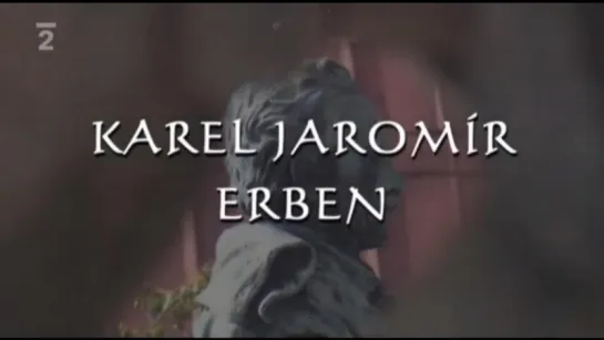 72 jmen české:  historie Karel Jaromir Erben (Česká-televize)