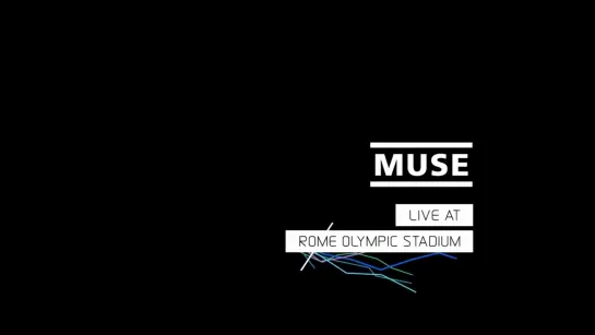 MUSE 'LIVE AT ROME OLYMPIC STADIUM'