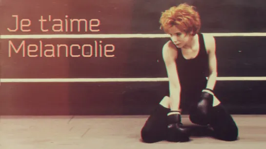 Mylene Farmer - Je Taime Melancolie [HD]