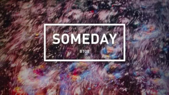 BTOB - Someday