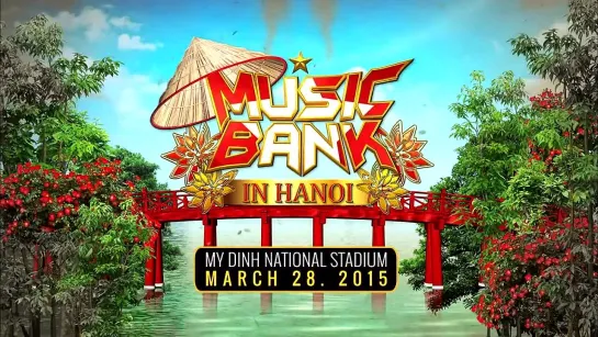 [150324] Music Bank in Hanoi