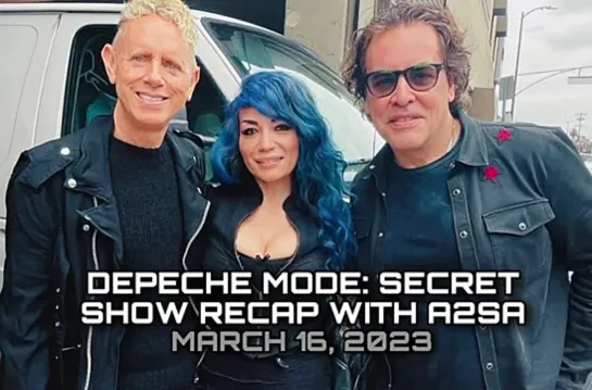 Depeche Mode - Secret Show Recap with A2SA on KROQ 2013-03-16