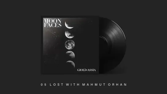 🔥🔊Giolì & Assia - Lost with Mahmut Orhan