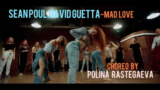 Sean Poul,David Guetta-MAD LOVE |Choreo by Polina Rastegaeva