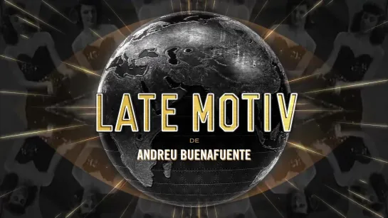 Late Motiv de Andreu Buenafuente, 31.10.19.