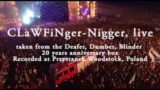 CLAWFINGER - Nigger  // Live at Woodstock // AFM Records