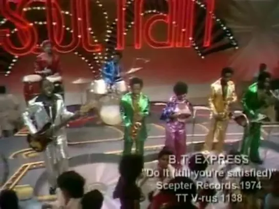 B.T. EXPRESS- Do It 'Til You're Satisfied 1974