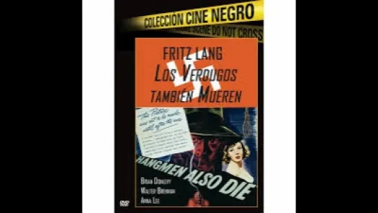 Los verdugos también mueren-Hangmen Also Die!. (1943).