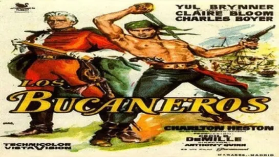 Charlton Heston.- Los bucaneros.- (1958).Español 3