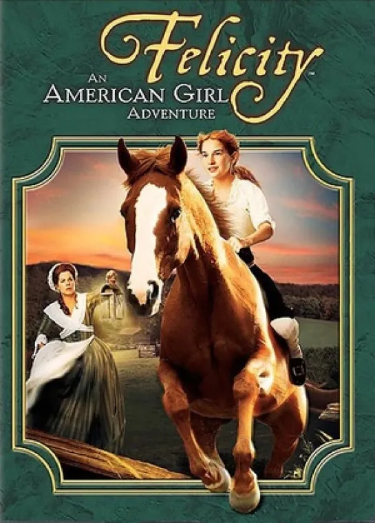 Фелисити: История юной американки / Felicity: An American Girl Adventure (2005) драма дети в кино