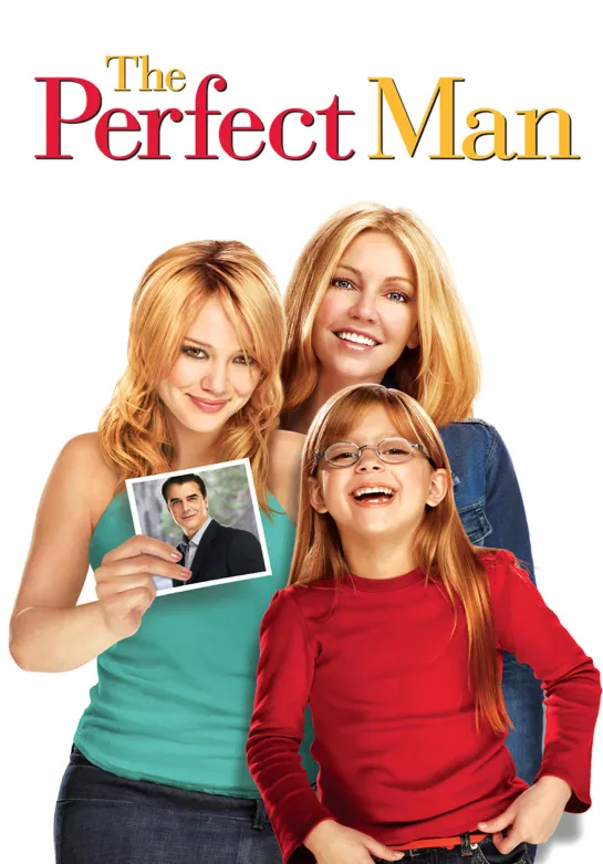 Идеальный мужчина / The Perfect Man (2005) мелодрама комедия дети в кино