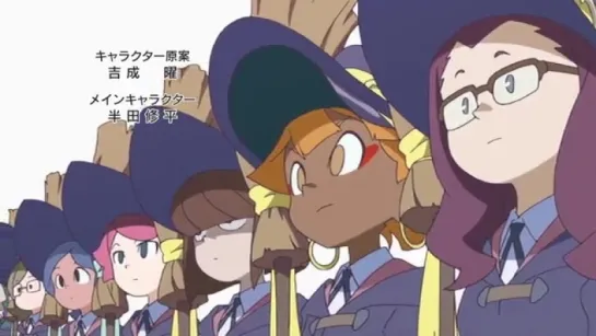 Little Witch Academia [OP 2] 2 Опенинг