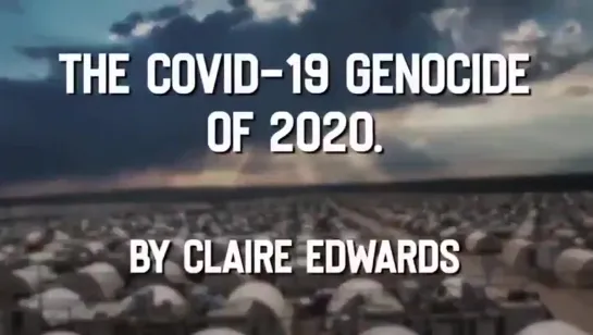 The COVID-19,genocide of 2020