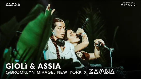 Gioli & Assia - Hibrid set   Brooklyn Mirage, New York - ZAMNA