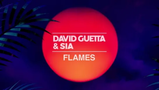 David Guetta & Sia - Flames (teaser)