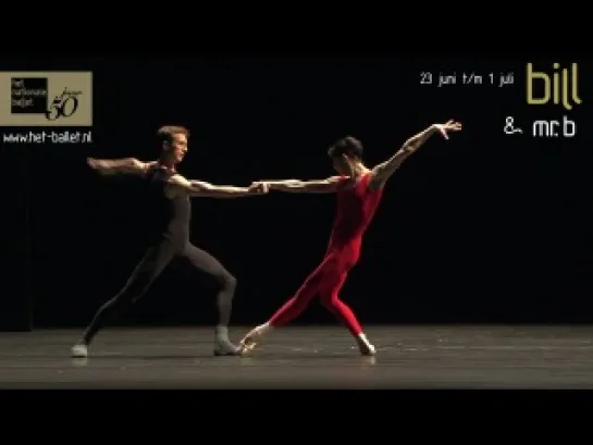 Het Nationale Ballet - Bill & Mr. B