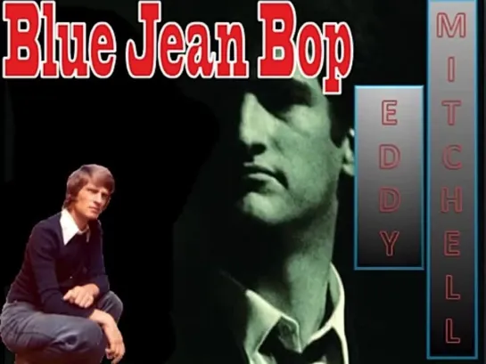 Eddy Mitchell - Blue Jean Bop