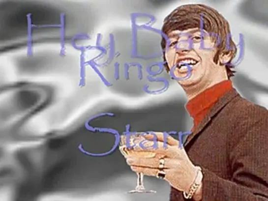 Ringo Starr - Hey Baby