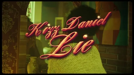 Kizz Daniel - Lie