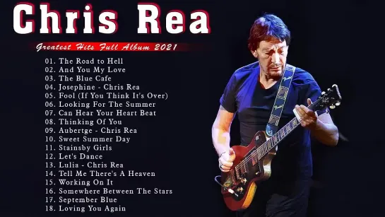 #CHRIS#REA#BEST#SONGS#COLLECTION#CHRIS#REA#GREATEST#HITS#FULL#ALBUM..#2022..