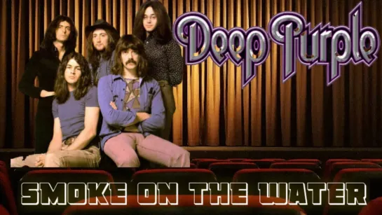 Deep Purple - Smoke On The Water / 1973