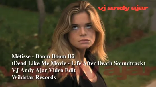 Metisse - Boom Boom Ba (Dead Like Me Soundtrack)