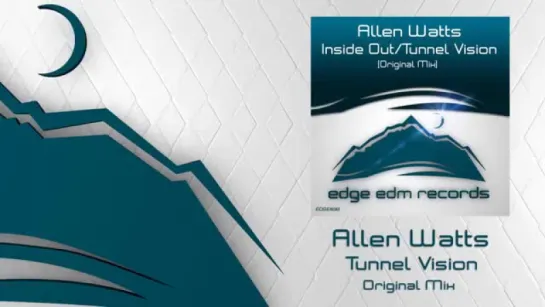 Allen Watts - Tunnel Vision(Original Mix)