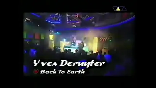 Yves Deruyter - Back To Earth 2001 (Live @ Club Rotation)