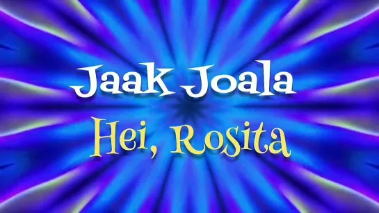 Jaak Joala - Hei, Rosita