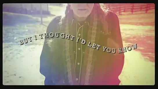 Willie Nelson - Ill Love You Till The Day I Die (Official Lyric Video)