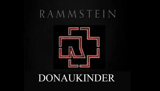 Rammstein - Donaukinder (2009)