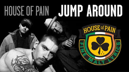 House Of Pain - Jump Around (1992)