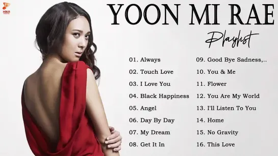 🔥👍♫❤️Yoon Mi Rae❤️Best Songs Playlist❤️(To 2022)