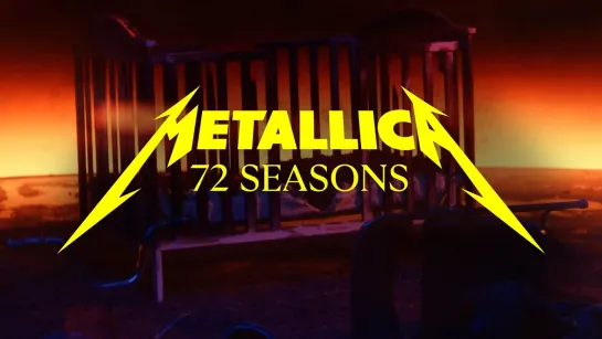 Metallica - 72 Seasons (Official Music Video)