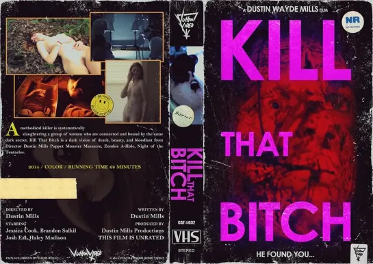 Kill That Bitch / Убей эту сучку (2014) dir. Dustin Mills