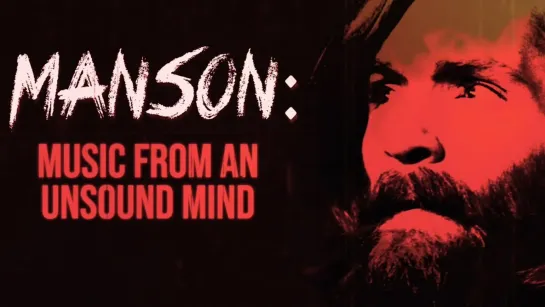 Manson: Music From an Unsound Mind (2019) dir. Tom O'Dell