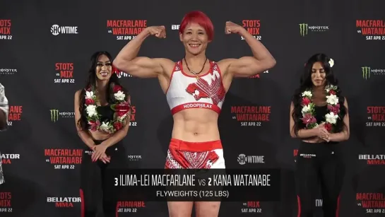 ilima-lei macfarlane vs kana watanabe - bellator 295 ceremonial weigh-in