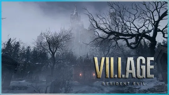 Прохождение Resident Evil Village ➲ Стрим #4