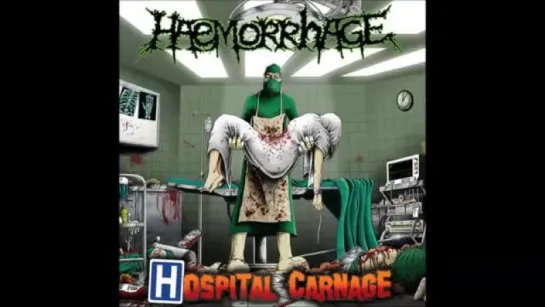 HAEMORRHAGE-HOSPITAL CARNAGE(FULL ALBUM).